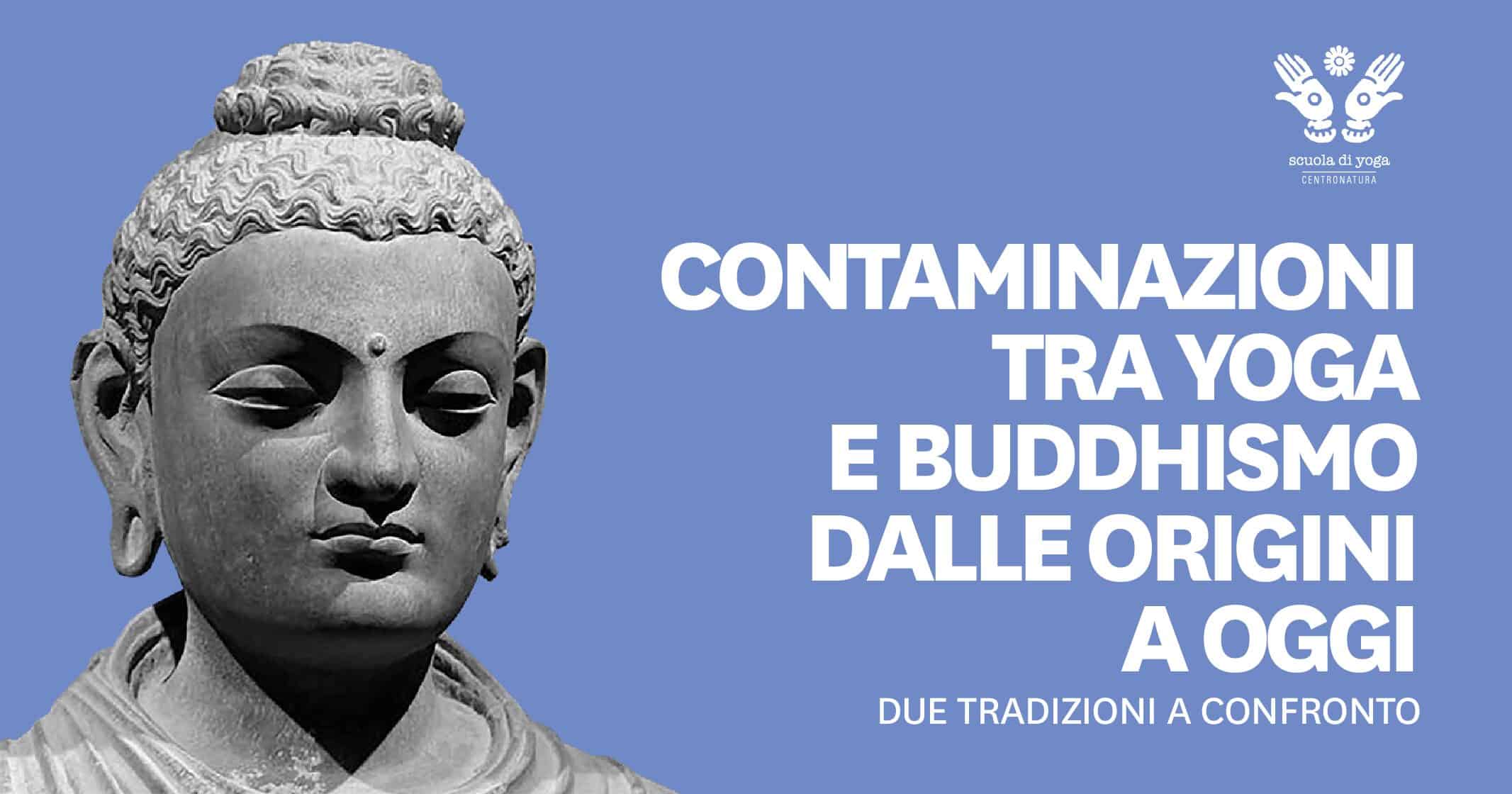 Al momento stai visualizzando Contaminazioni tra yoga e buddhismo.  Dialogo con Marco Passavanti e Filippo Lunardo